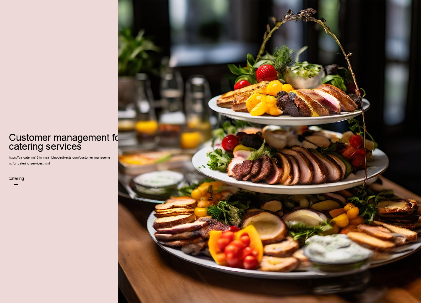 Customer management for catering services